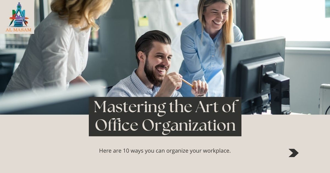 Mastering the Art of Office Organization